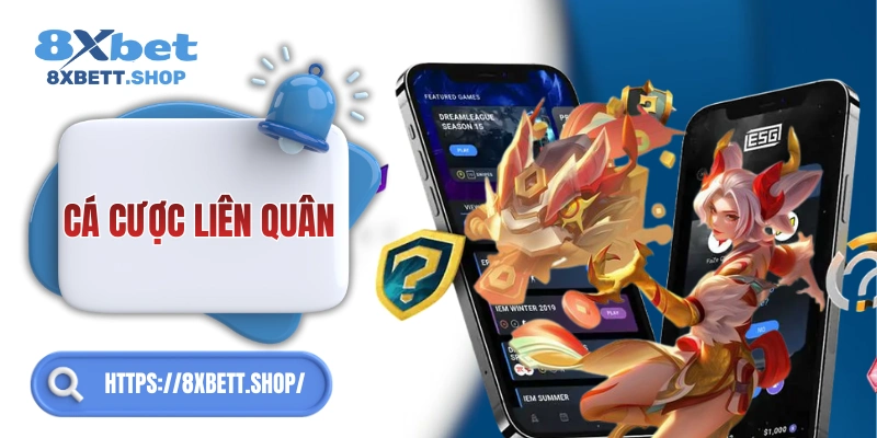 Sổ tay cá cược Liên Quân 8xbet cho người mới