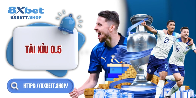 Tài Xỉu 0.5 8xbet – Hướng dẫn nhanh cho “lính mới”